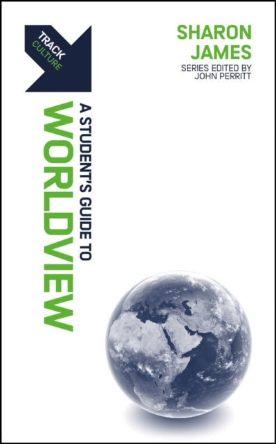 Book cover of: Track: A Student's Guide to Worldview. By: Sharon James