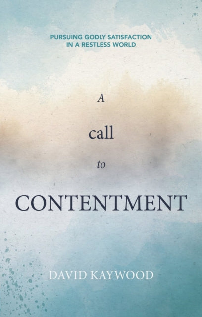 Book cover of: Call to Contentment. By: David Kaywood