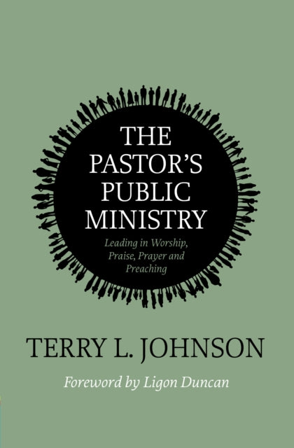 Book cover of: Pastor's Public Ministry. By: Terry L. Johnson