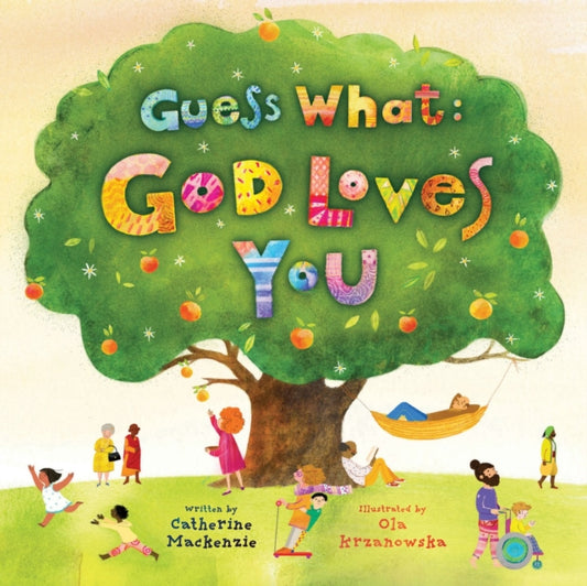 Book cover of: Guess What: God Loves You. By: Catherine Mackenzie