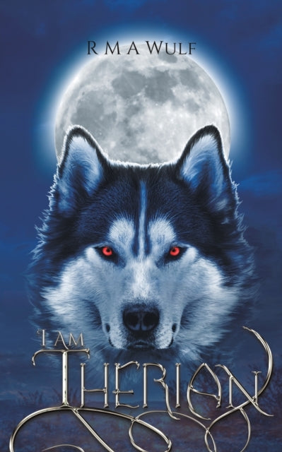 Book cover of: I Am Therian. By: R M a Wulf
