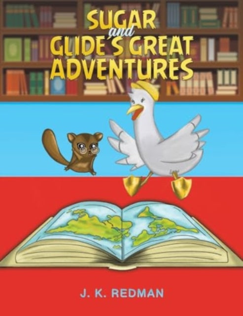 Book cover of: Sugar and Glide's Great Adventures