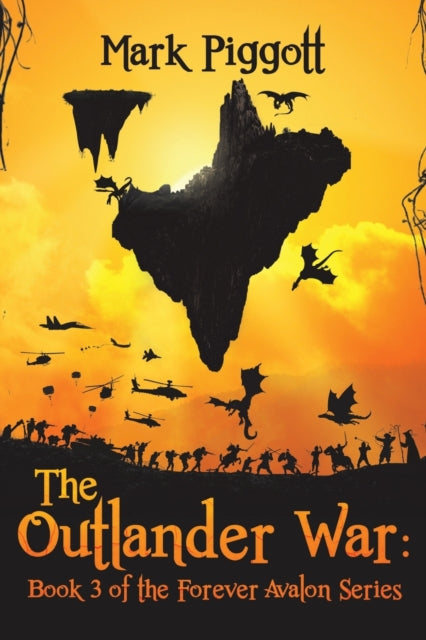 Book cover of: Outlander War: Book 3 of the Forever Avalon Series. By: Mark Piggott