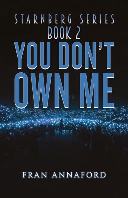 Book cover of: Starnberg Series: Book 2 - You Don't Own Me. By: Fran Annaford