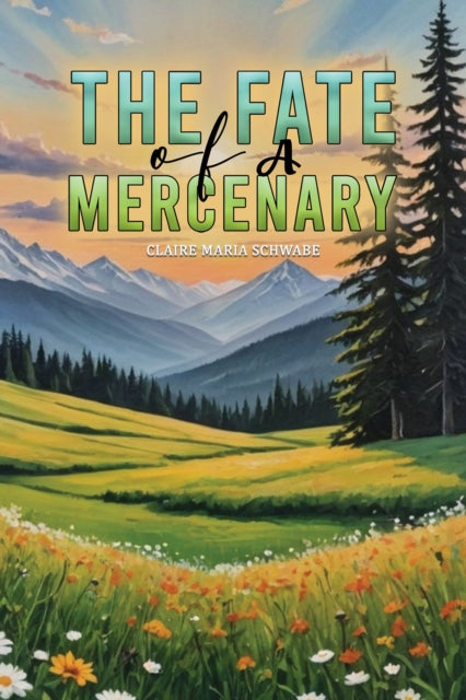 Book cover of: Fate of A Mercenary