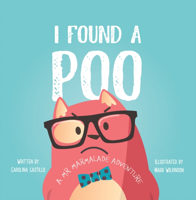 Book cover of: I Found a Poo. By: Carolina Castillo