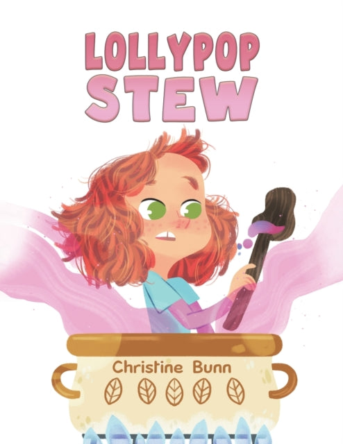 Book cover of: Lollypop Stew. By: Christine Bunn