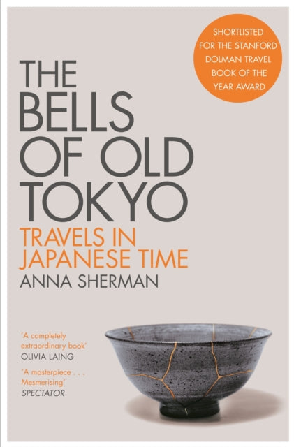 Bells of Old Tokyo, Travels in Japanese Time 9781529000498 Anna Sherman