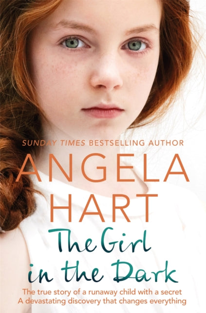 Book cover of: Girl in the Dark. By: Angela Hart