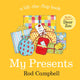 My Presents 9781529012026 Rod Campbell