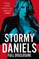 Book cover of: Full Disclosure. By: Stormy Daniels