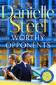 Book cover of: Worthy Opponents. By: Danielle Steel