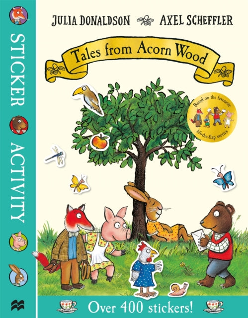 Book cover of: Tales from Acorn Wood Sticker Book. By: DONALDSON, JULIA