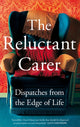 Book cover of: Reluctant Carer. By: Reluctant Carer