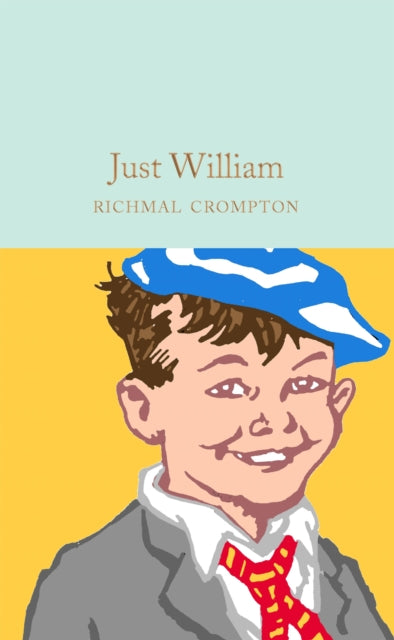 Book cover of: Just William. By: Richmal Crompton