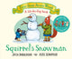 Squirrel's Snowman, A Winter Lift-the-Flap Story 9781529034370 Julia Donaldson