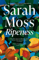 Ripeness 9781529035490 Sarah Moss