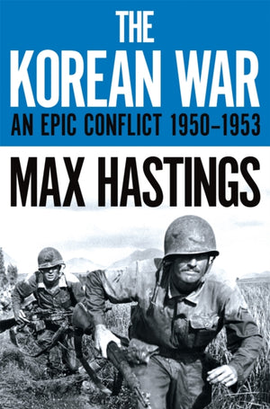 Korean War, An Epic Conflict 1950-1953