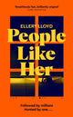 Book cover of: People Like Her. By: Ellery Lloyd