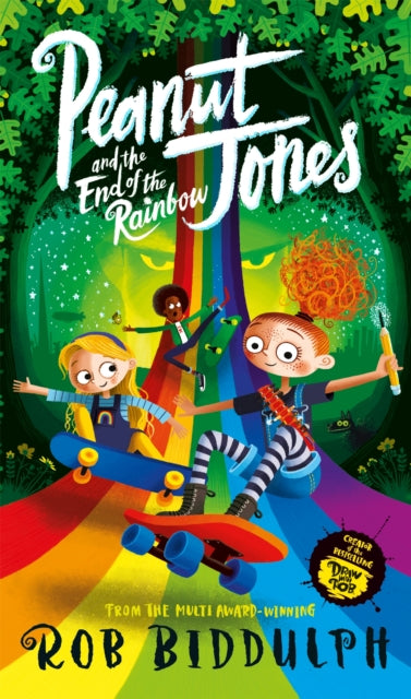 Book cover of: Peanut Jones and the End of the Rainbow. By: Rob Biddulph
