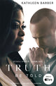 Book cover of: Truth Be Told