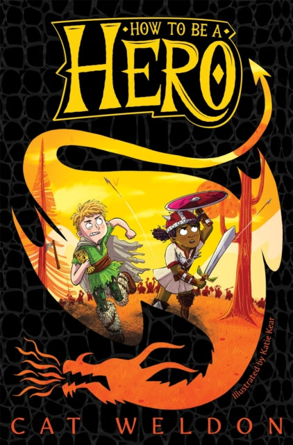 Book cover of: How to Be a Hero. By: Cat Weldon