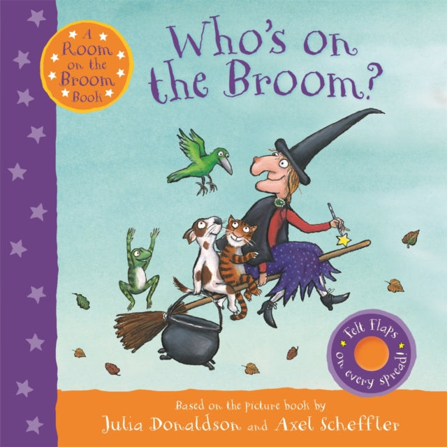 Book cover of: Who's on the Broom?. By: Julia Donaldson