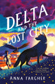 Book cover of: Delta and the Lost City. By: Anna Fargher