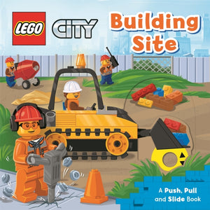 LEGO® City. Building Site, A Push, Pull and Slide Book