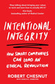 Book cover of: Intentional Integrity. By: Robert Chesnut