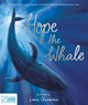 Book cover of: Hope the Whale. By: Laura Chamberlain