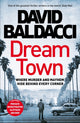 Book cover of: Dream Town. By: David Baldacci