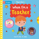 Book cover of: When I'm a Teacher. By: Steph Hinton