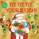 Book cover of: Fly, Fly, Fly Your Sleigh. By: John Norman Hay