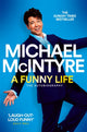 Book cover of: Funny Life. By: Michael McIntyre