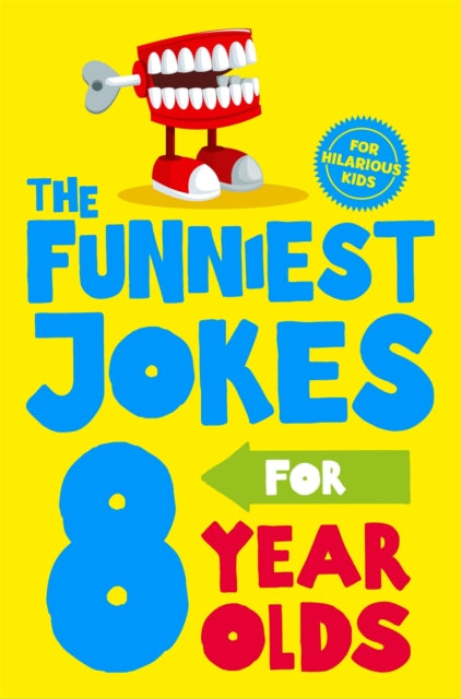 Book cover of: Funniest Jokes for 8 Year Olds. By: Glenn Murphy