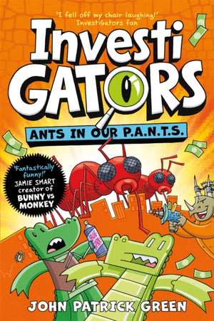 InvestiGators: Ants in Our P.A.N.T.S., A Laugh-Out-Loud Comic Book Adventure!