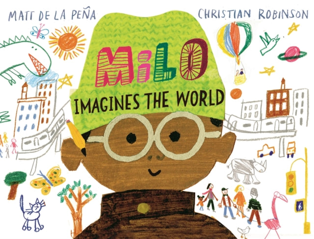 Milo Imagines The World 9781529066326 Matt de la Pena
