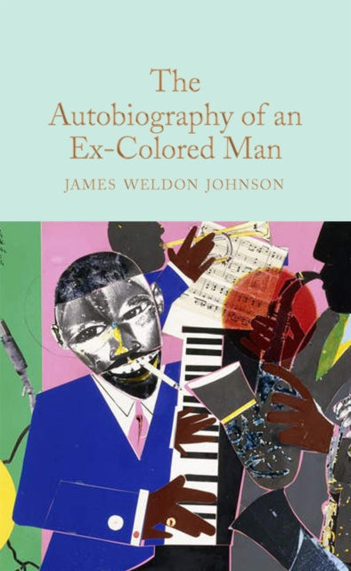 Book cover of: Autobiography of an Ex-Colored Man. By: James Weldon Johnson