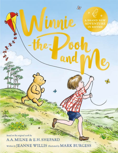 Winnie-the-Pooh and Me, A Winnie-the-Pooh adventure in rhyme, featuring A.A Milne's and E.H Shepard's beloved characters 9781529070385 TBC