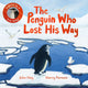 Book cover of: Penguin Who Lost His Way. By: John Hay