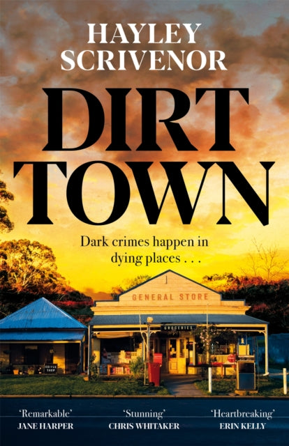 Book cover of: Dirt Town. By: Hayley Scrivenor