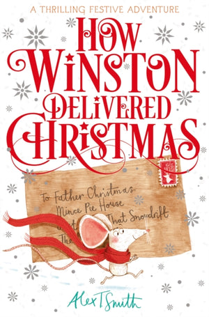 How Winston Delivered Christmas, A Festive Chapter Book with Black and White Illustrations