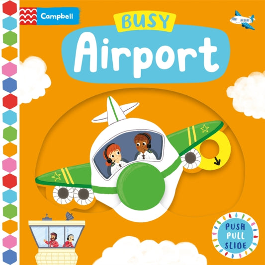 Busy Airport, A Push, Pull, Slide Book 9781529084610 Louise Forshaw