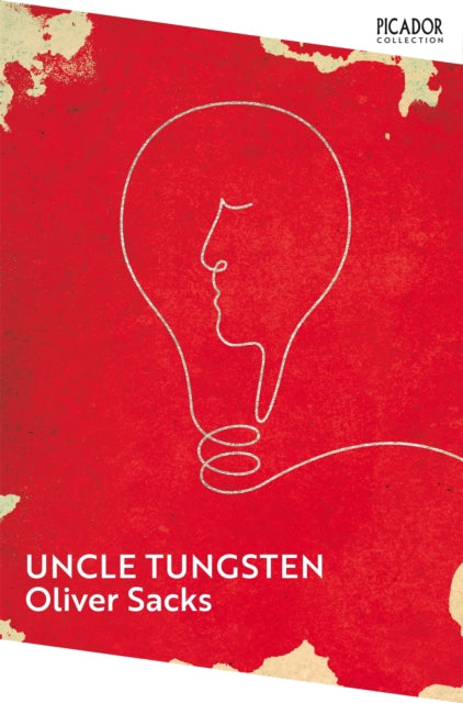 Book cover of: Uncle Tungsten. By: Oliver Sacks