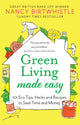 Green Living Made Easy, 101 Eco Tips, Hacks and Recipes to Save Time and Money 9781529088571 Nancy Birtwhistle