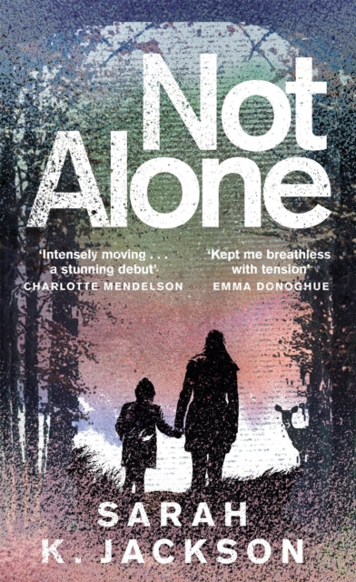 Book cover of: Not Alone. By: Sarah K. Jackson