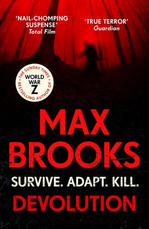 Devolution, From the bestselling author of World War Z