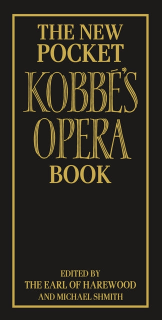 Book cover of: New Pocket Kobbe's Opera Book. By: Earl of Earl of Harewood