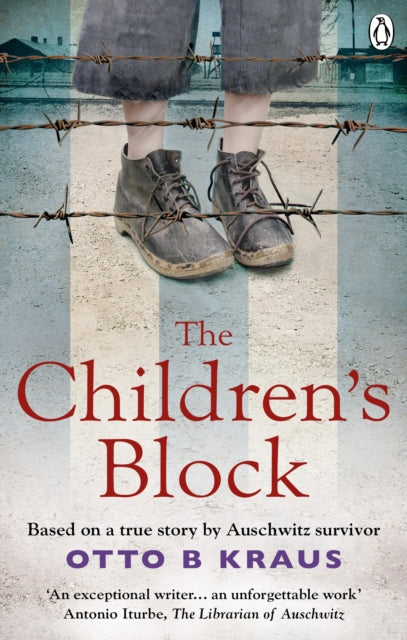 Children's Block, Based on a true story by an Auschwitz survivor 9781529105568 Otto B. Kraus